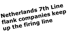 Netherlands 7th Line flank companies keep up the firing line